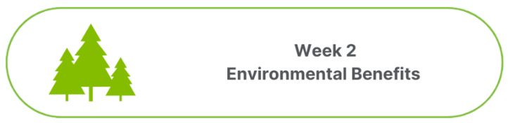Week 2 - Environmental Benefits